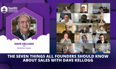 7 Things All Founders Should Know About Sales with Dave Kellogg (Video)