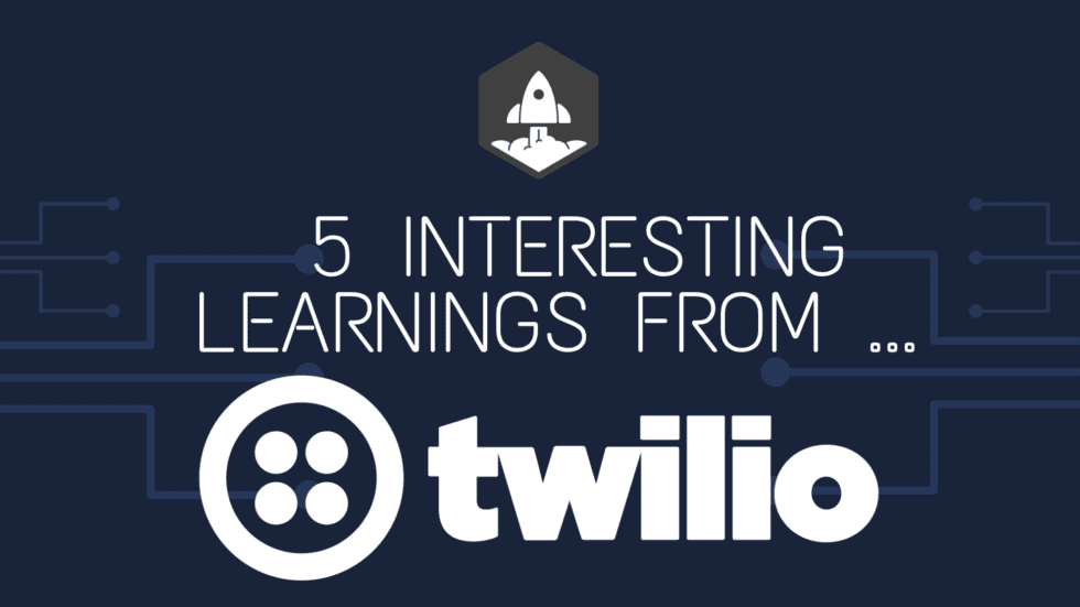 5 Interesting Learnings from Twilio at $4 Billion in ARR