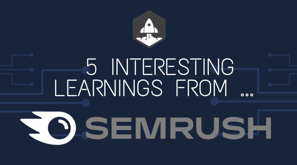 5 Interesting Learnings from Semrush at $290,000,000 in ARR