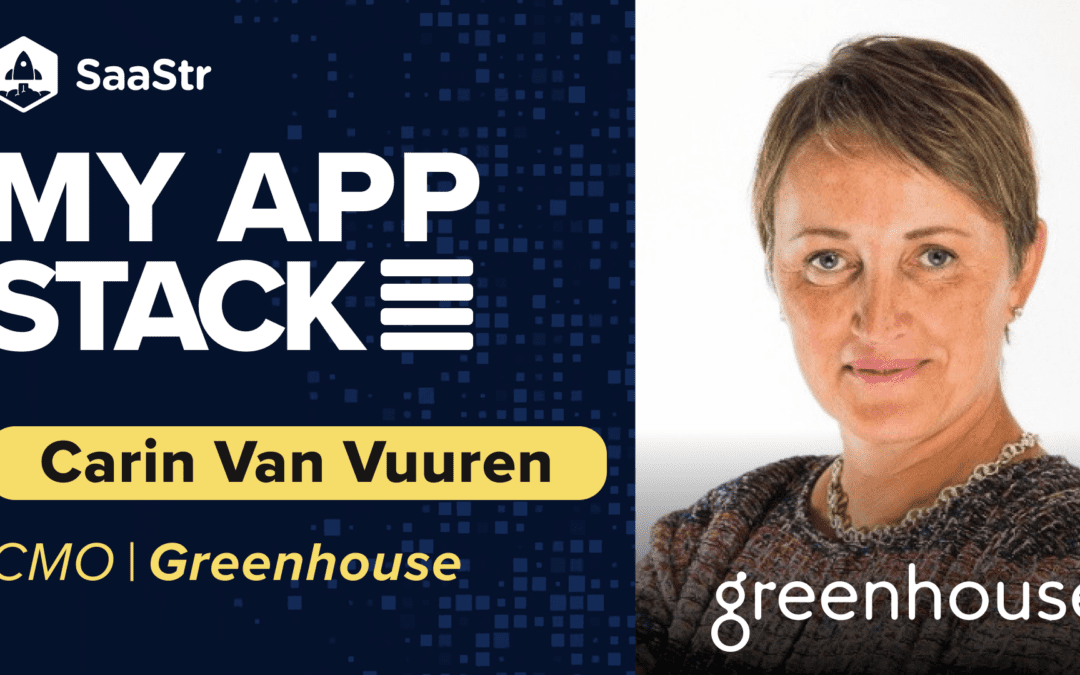 My App Stack: Carin van Vuuren, CMO of Greenhouse