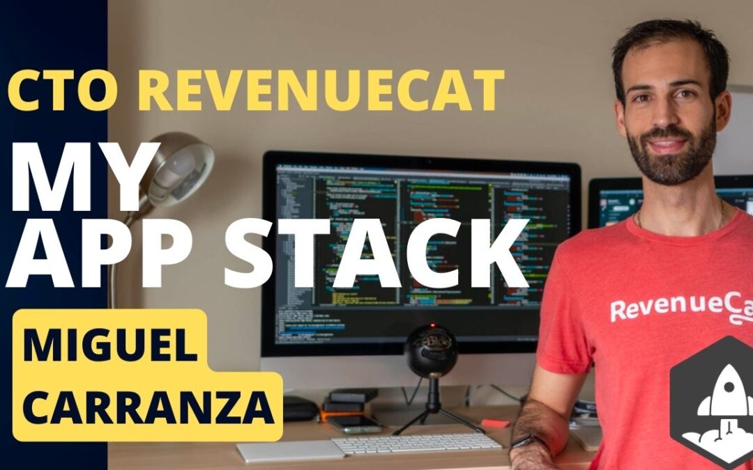My App Stack:  Miguel Carranza, CTO of RevenueCat