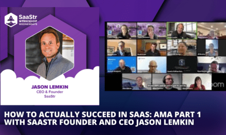 How To Actually Succeed in SaaS: AMA Part 1 with SaaStr Founder And CEO Jason Lemkin