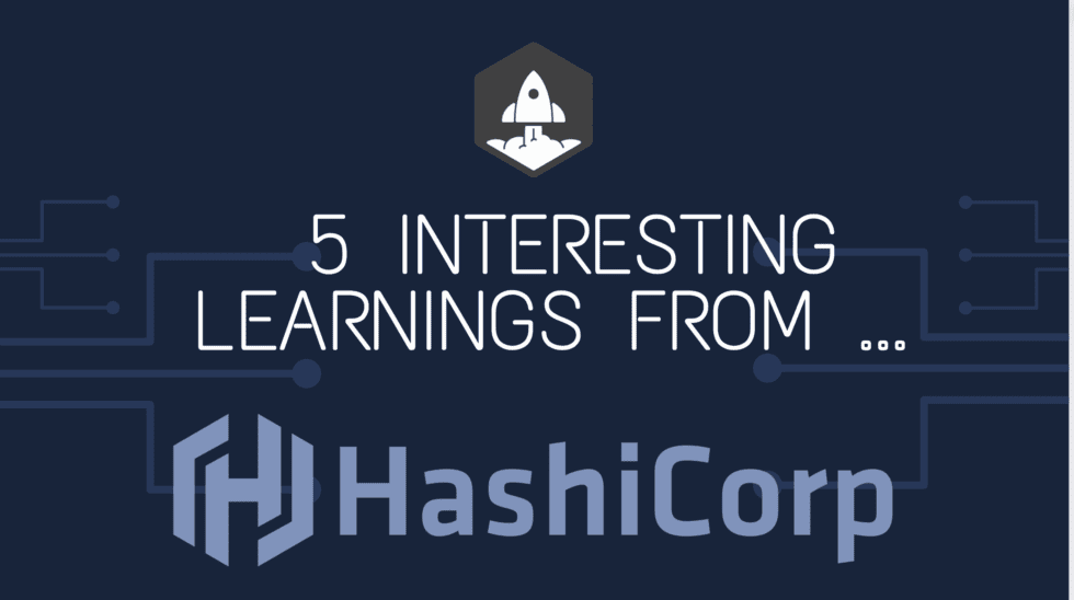 5 Interesting Learnings from HashiCorp at ~$600,000,000 in ARR