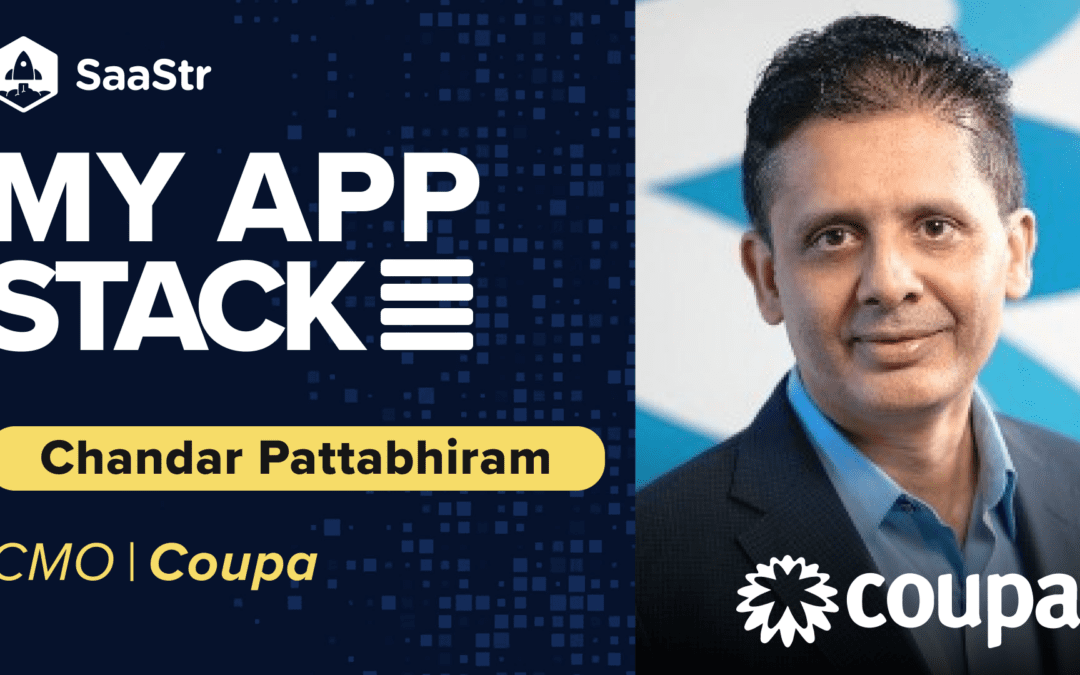My App Stack: Chandar Pattabhiram, CMO at Coupa