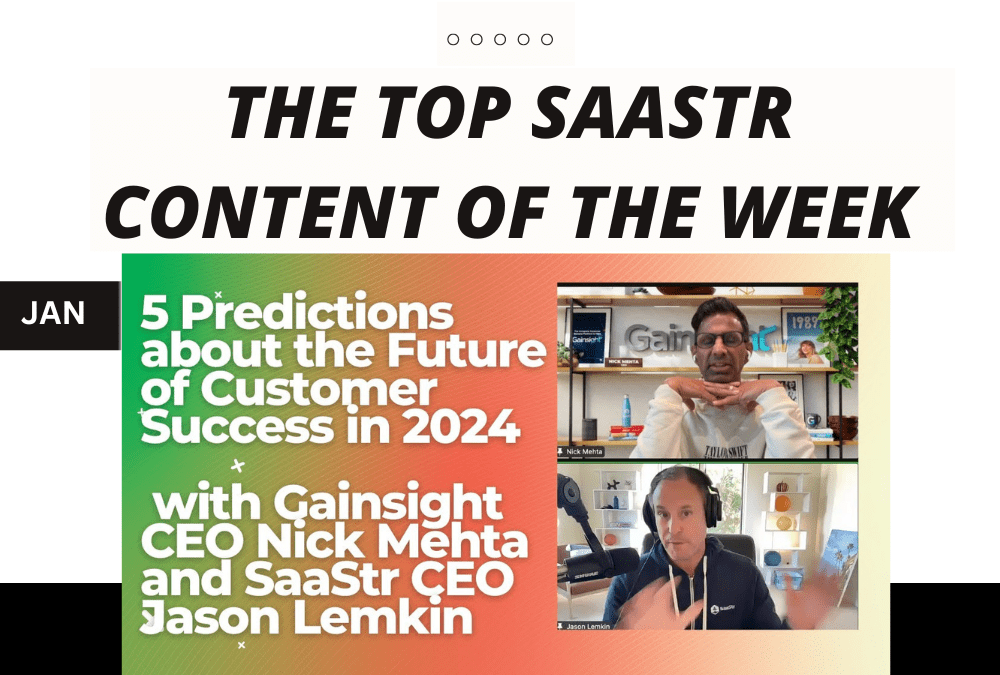 Top SaaStr Content for the Week: Databricks, Zoom, and Okta’s CMOs, Gainsight and SaaStr’s CEO and lots more!