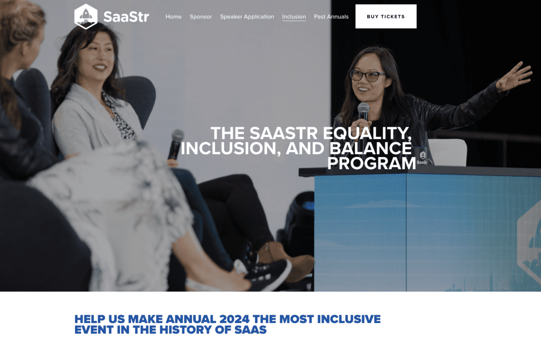 SaaStr Has 1,500+ No-Cost VIP Equality, Inclusion and Balance Passes for 2024.  Apply Now!!