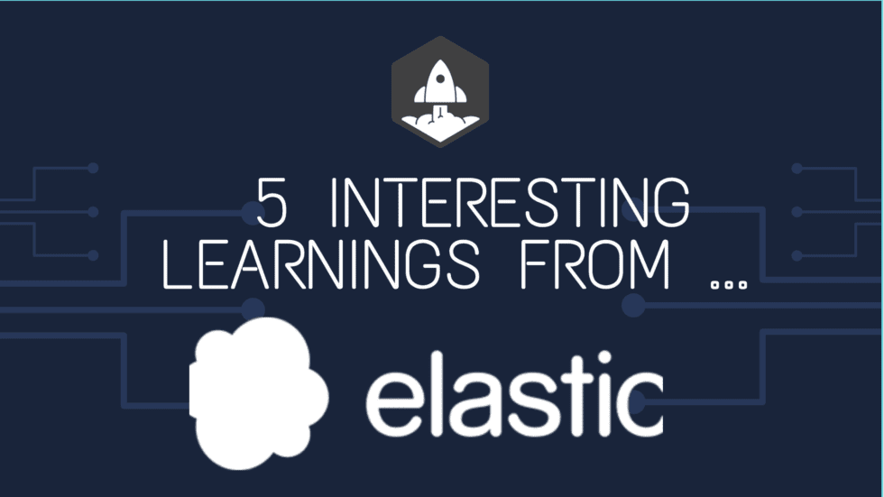 5 Interesting Learnings from Elastic at $1.25 Billion in ARR