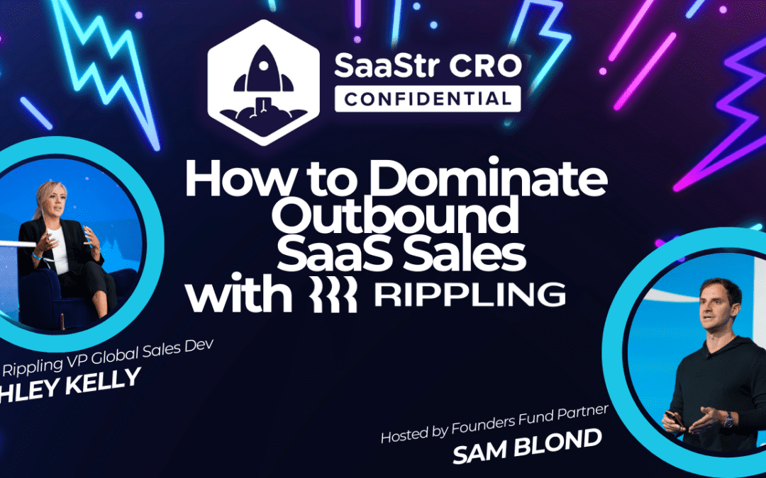 From Zero to Hero: How to Dominate Outbound SaaS Sales with Rippling and Founders Fund on CRO Confidential