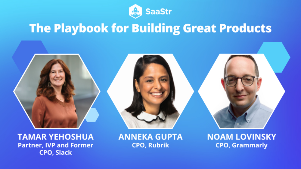 Top 5 Secrets for Building Great Products with Slack, Rubrik & Grammarly