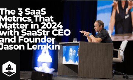 The Three SaaS Metrics That Matter in 2024 with SaaStr Founder and CEO Jason Lemkin